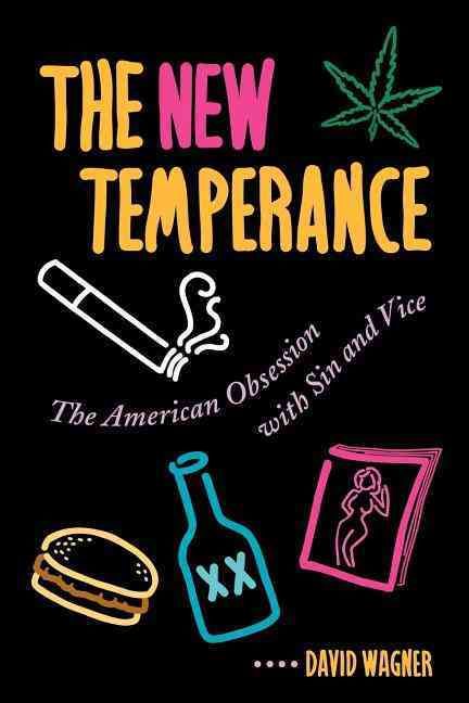 The New Temperance By David G. Wagner 9780813325699 (Paperback)