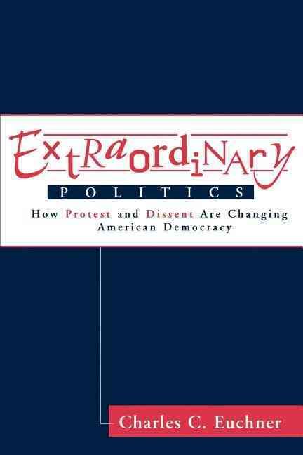 Extraordinary Politics By Charles C. Euchner 9780813329062 (Paperback)