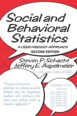 Social and Behavioral Statistics : A User-Friendly Approach