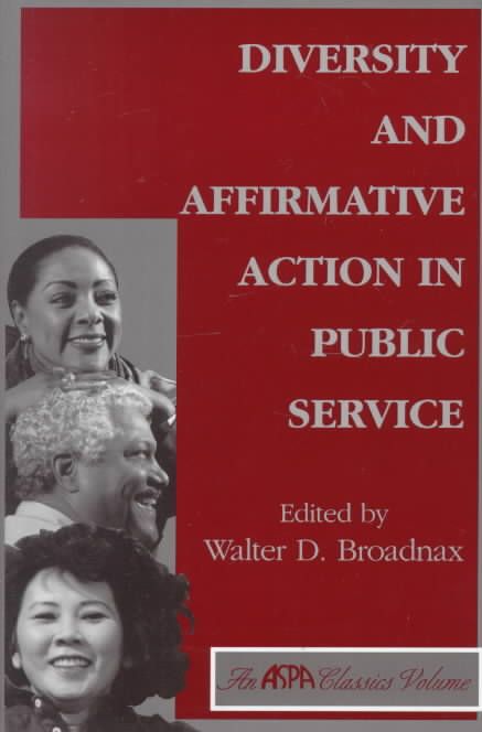 Diversity And Affirmative Action In Public Service By Walter Broadnax