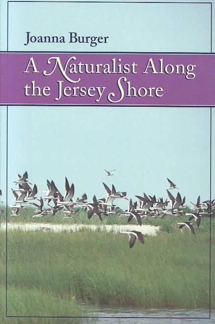 A Naturalist Along the Jersey Shore By Joanna Burger 9780813523002