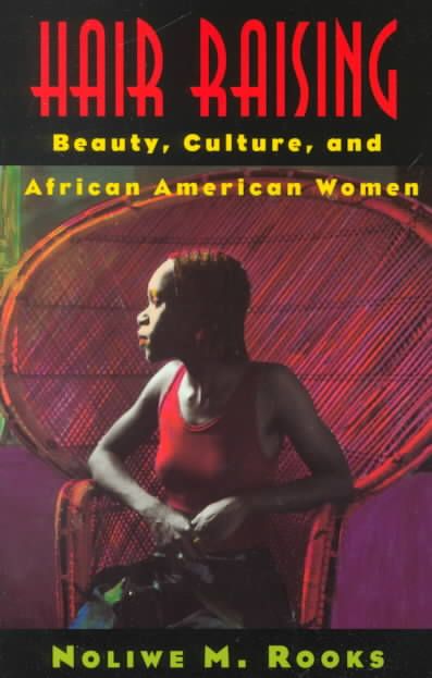 Hair Raising By Noliwe M. Rooks 9780813523125 (Paperback)
