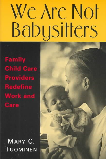 We Are Not Babysitters By Mary C. Tuominen 9780813532837 (Paperback)