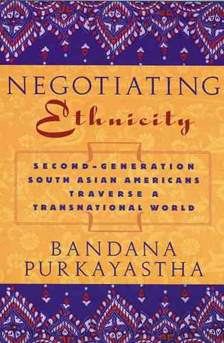 Negotiating Ethnicity By Bandana Purkayastha 9780813535821 (Paperback)
