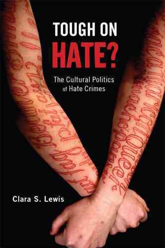 Tough on Hate? By Clara S. Lewis 9780813562308 (Paperback)