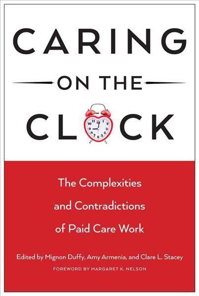 Caring on the Clock 9780813563114 (Paperback)
