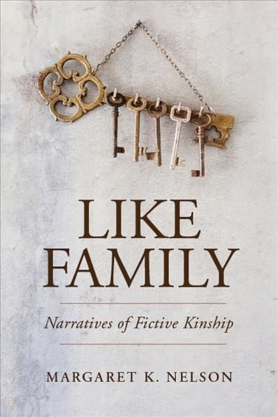 Like Family By Margaret K. Nelson 9780813564067 (Hardback)