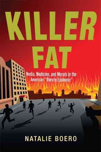 Killer Fat By Natalie Boero 9780813564852 (Paperback)