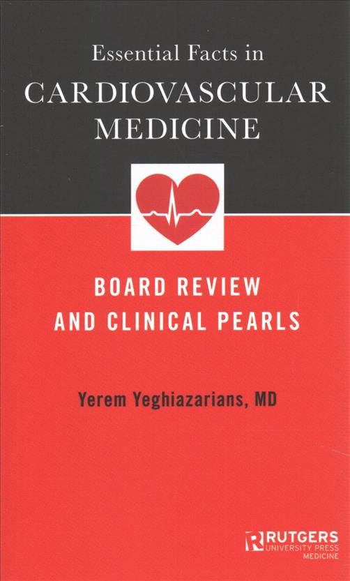 Essential Facts in Cardiovascular Medicine By Yerem Yeghiazarians