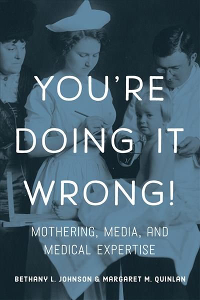 You're Doing It Wrong! By Bethany L. Johnson, Margaret M. Quinlan