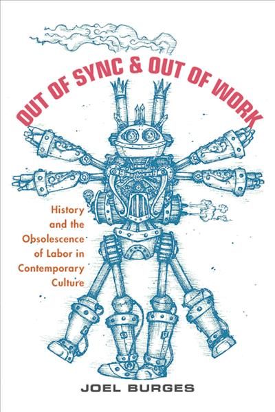 Out of Sync & Out of Work By Joel Burges 9780813597126 (Hardback)