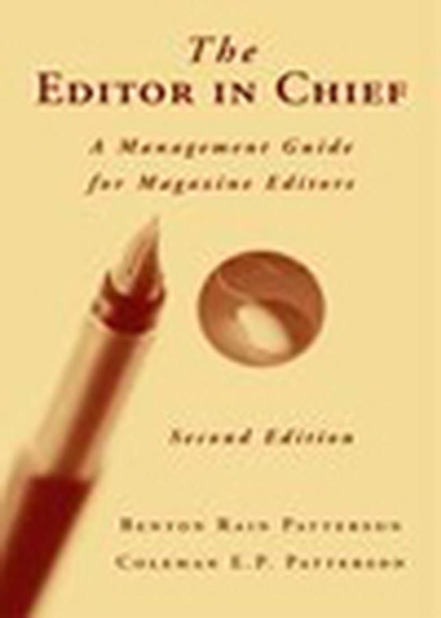 The Editor in Chief By Benton Rain Patterson, Coleman E. P. Patterson