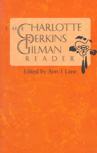 The Charlotte Perkins Gilman Reader 9780813918761 (Paperback)