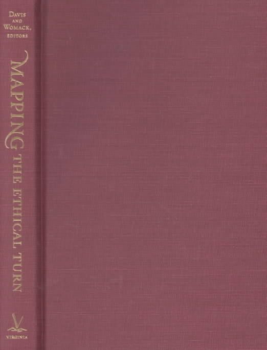 Mapping the Ethical Turn By Todd F. Davis, Kenneth Womack (Hardback)