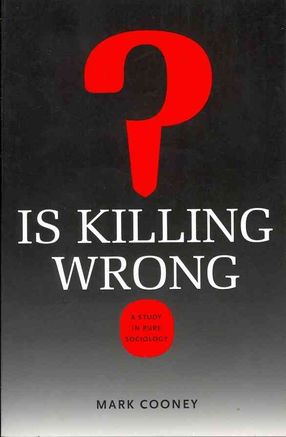 Is Killing Wrong? By Mark Cooney 9780813933047 (Paperback)