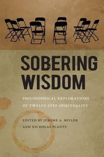 Sobering Wisdom By Jerome A. Miller (editor) 9780813936529 (Hardback)