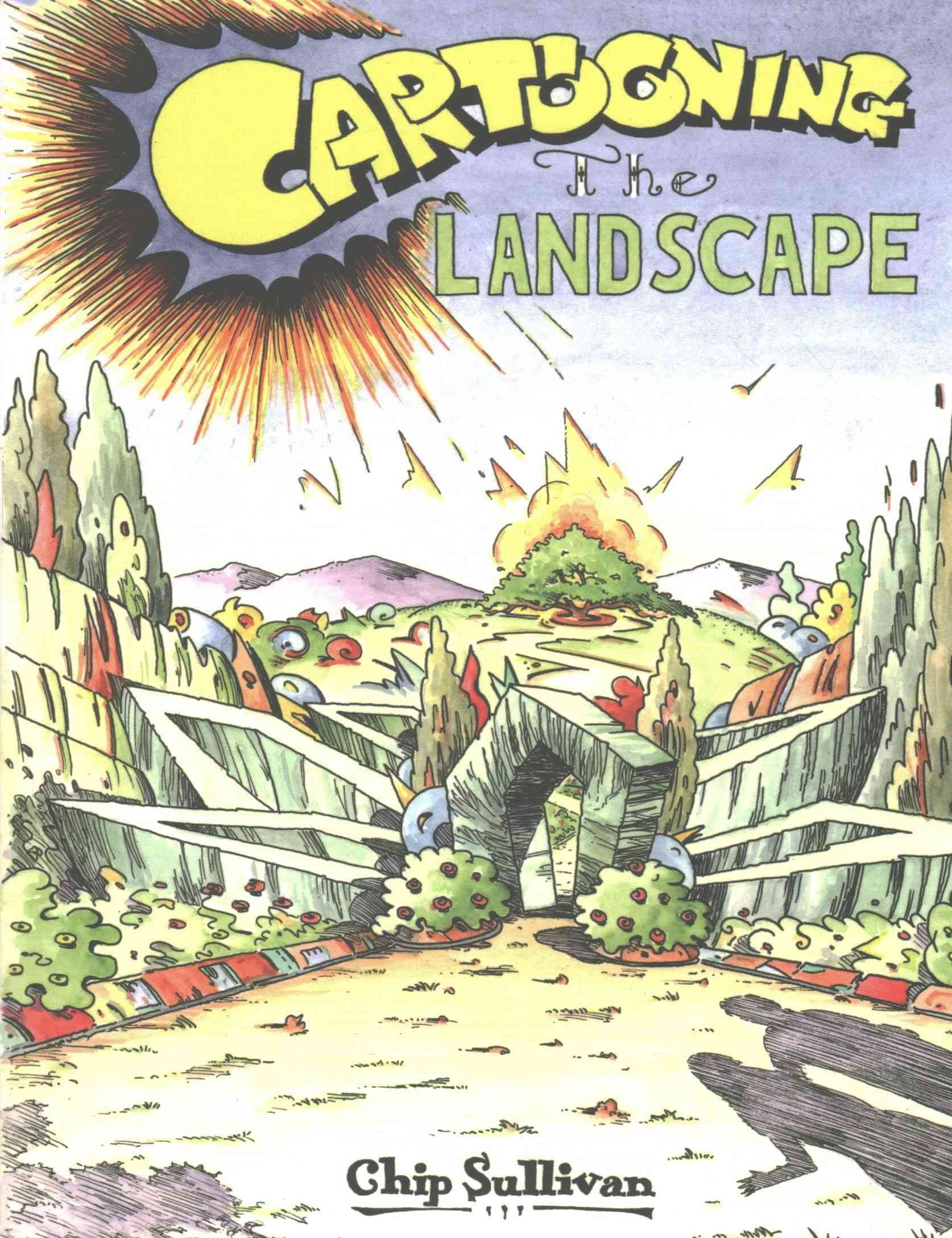 Cartooning the Landscape By Chip Sullivan (artist) 9780813939209