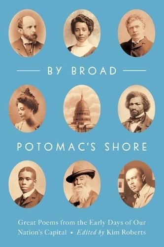 By Broad Potomac's Shore By Kim Roberts (editor) 9780813944746