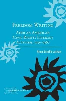 Freedom Writing By Rhea Estelle Lathan 9780814117880 (Paperback)