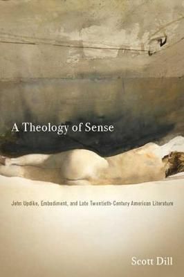 A Theology of Sense By Scott Dill 9780814213834 (Hardback)