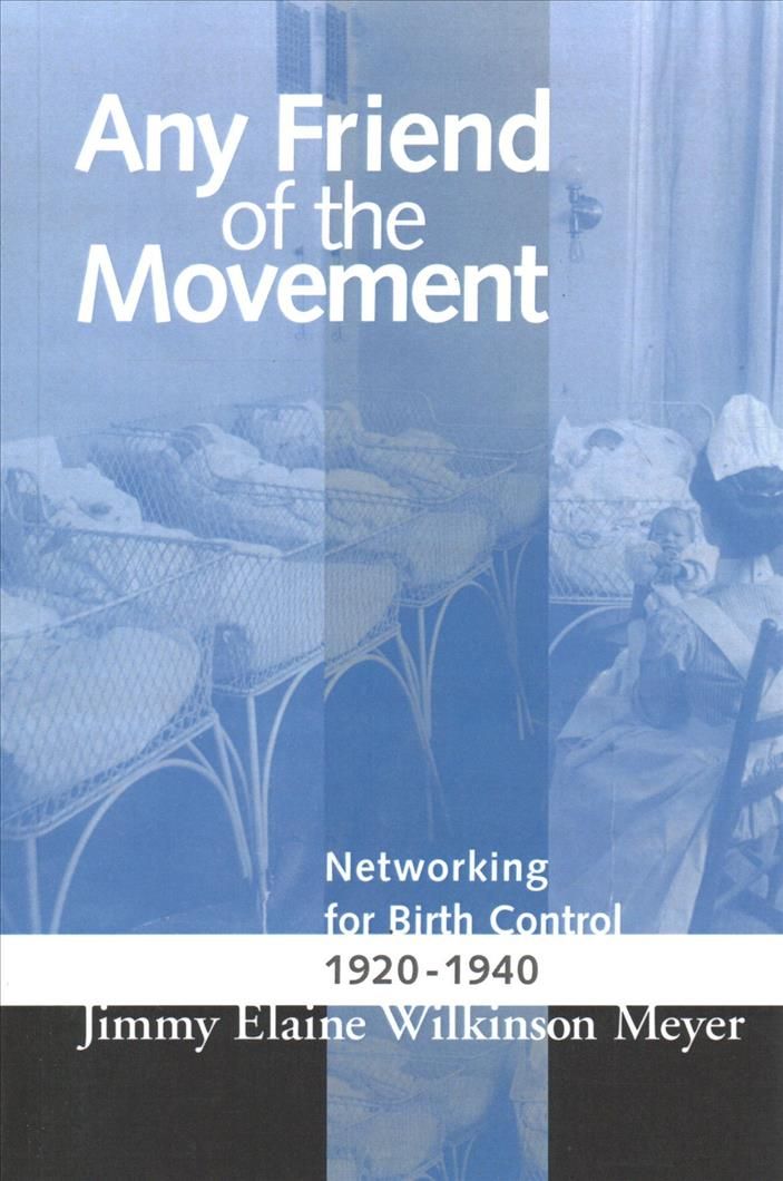 ANY FRIEND OF THE MOVEMENT By JIMMY ELAINE WILKINS MEYER 9780814253809