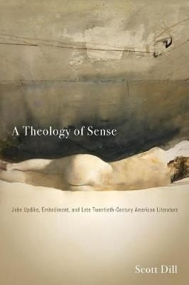 A Theology of Sense By Scott Dill 9780814255001 (Paperback)