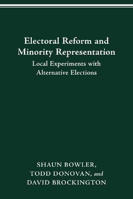 ELECTORAL REFORM AND MINORITY REPRESENTATION 9780814257111 (Paperback)