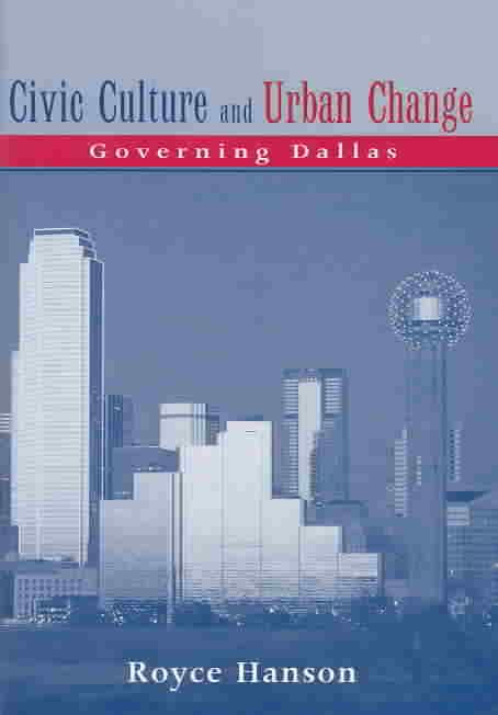 Civic Culture and Urban Change By Royce Hanson 9780814330807