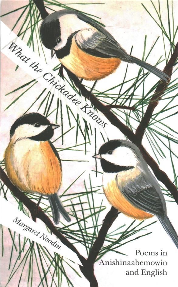 What the Chickadee Knows By Noodin, Margaret 9780814347508 (Paperback)