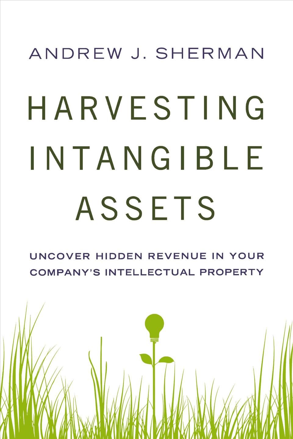Harvesting Intangible Assets By Andrew Sherman 9780814434987