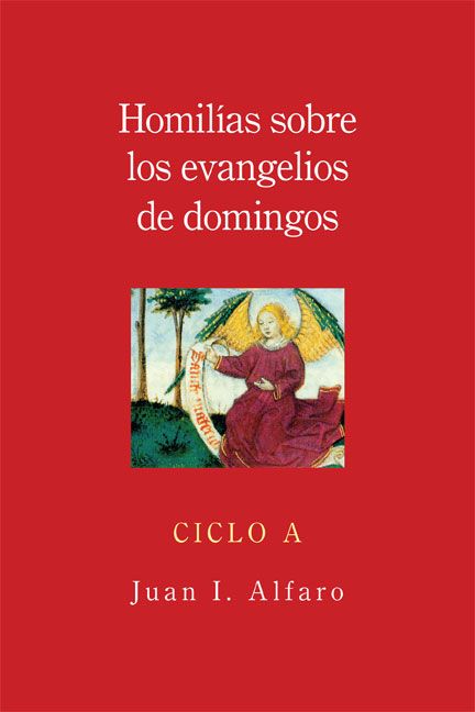 Homilias sobre los evangelios de domingos By Juan I. Alfaro