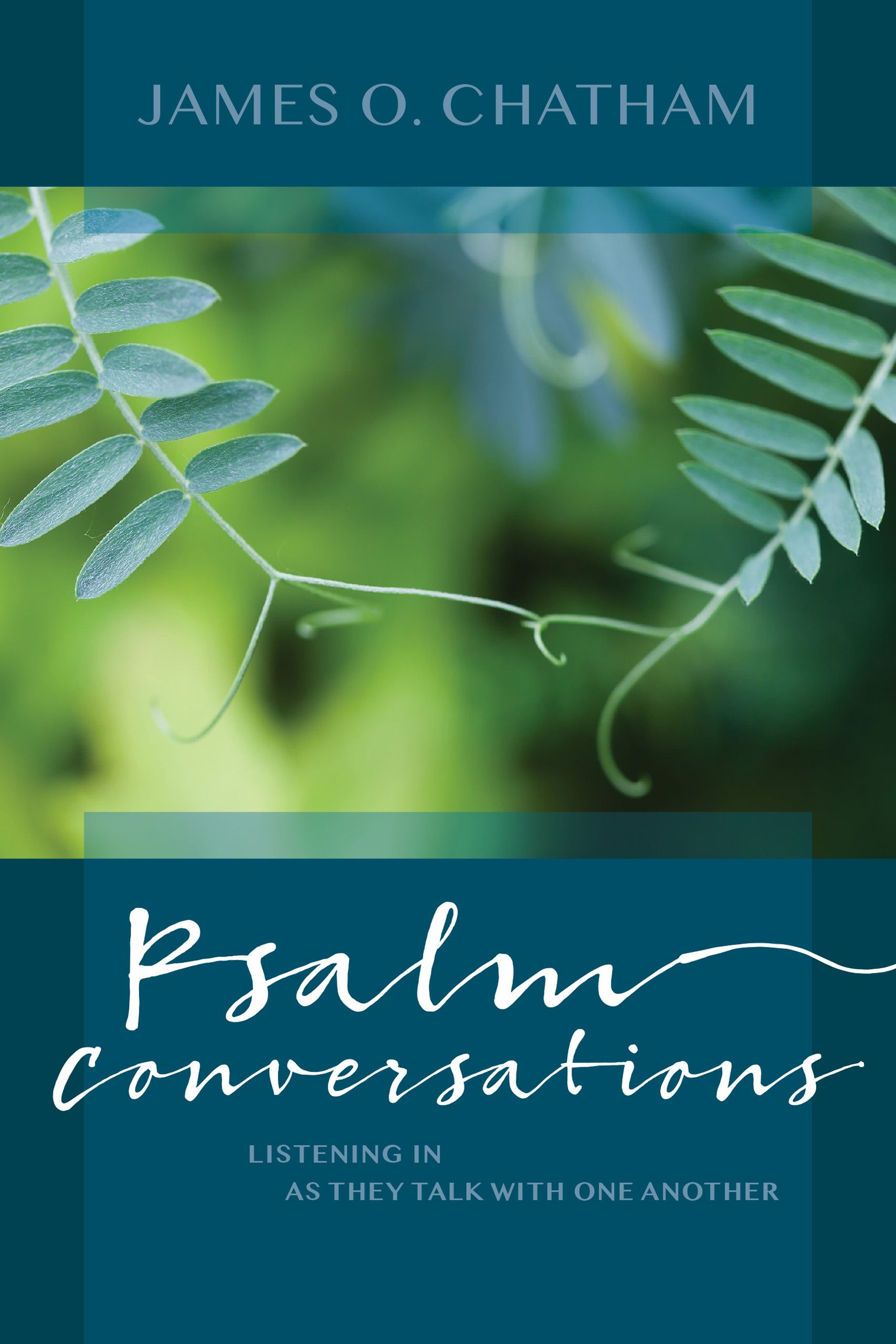 Psalm Conversations By James O. Chatham 9780814644607 (Paperback)