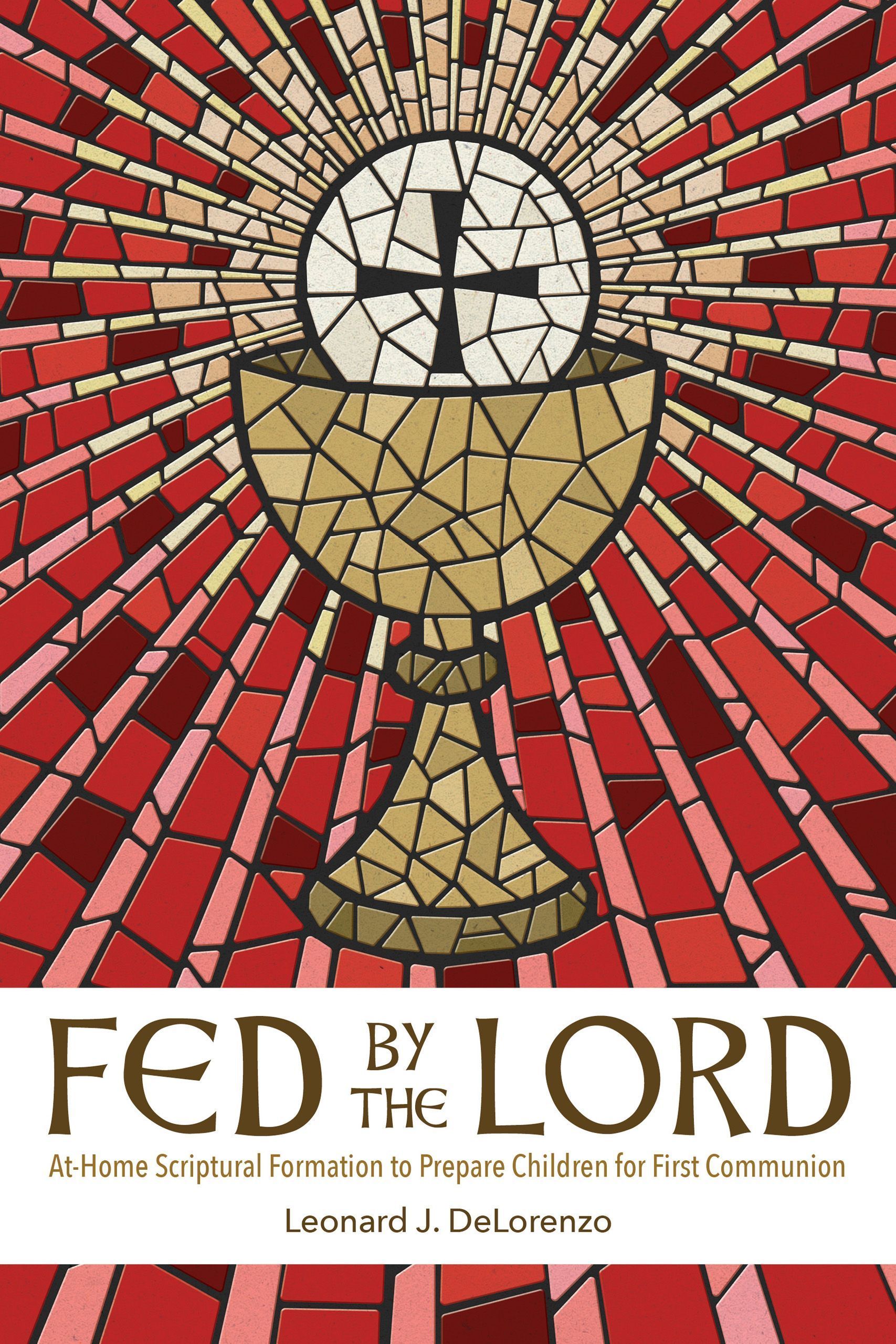 Fed by the Lord By Leonard J. DeLorenzo 9780814668627 (Paperback)