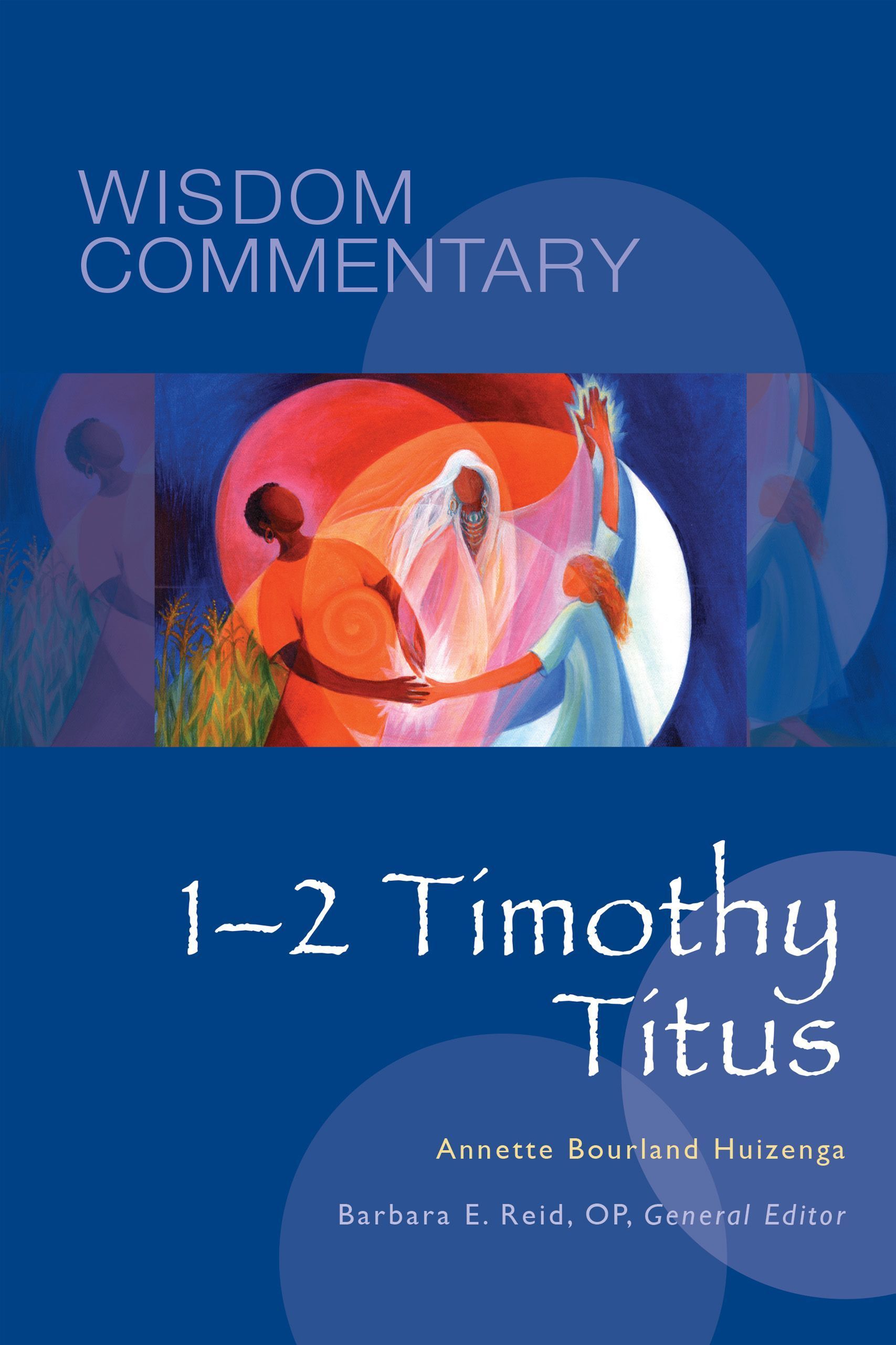 1?2 Timothy, Titus By Annette Bourland Huizenga 9780814682036