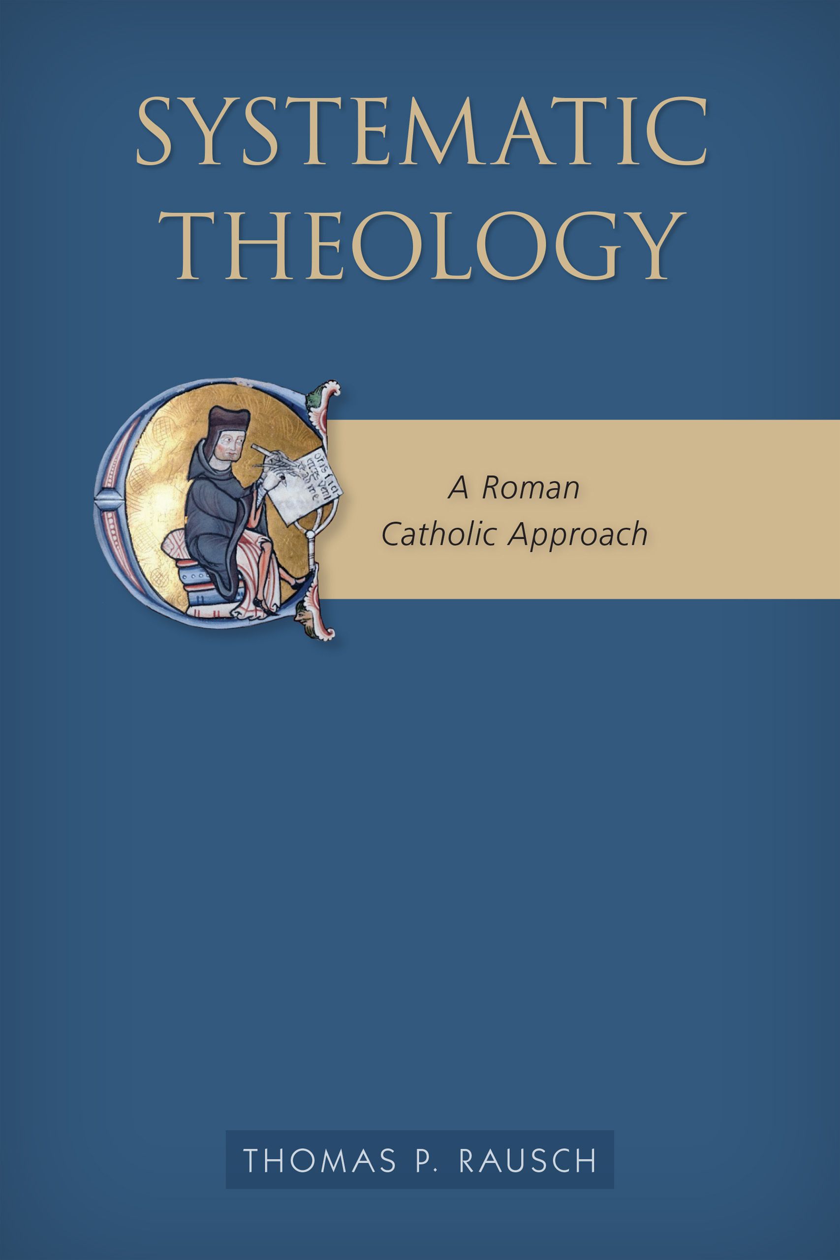 Systematic Theology By Thomas P. Rausch SJ 9780814683200 (Paperback)