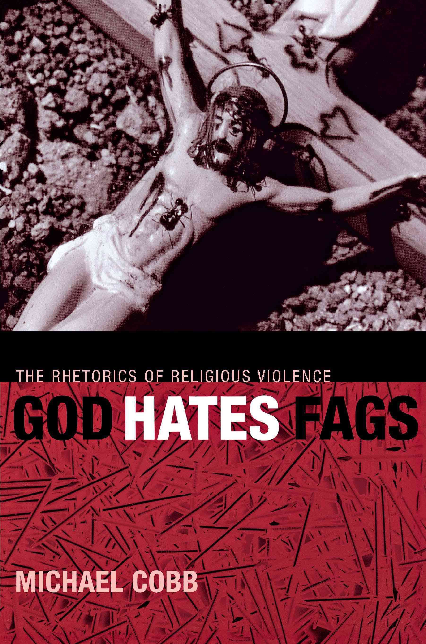 God Hates Fags By Michael L. Cobb 9780814716687 (Hardback)