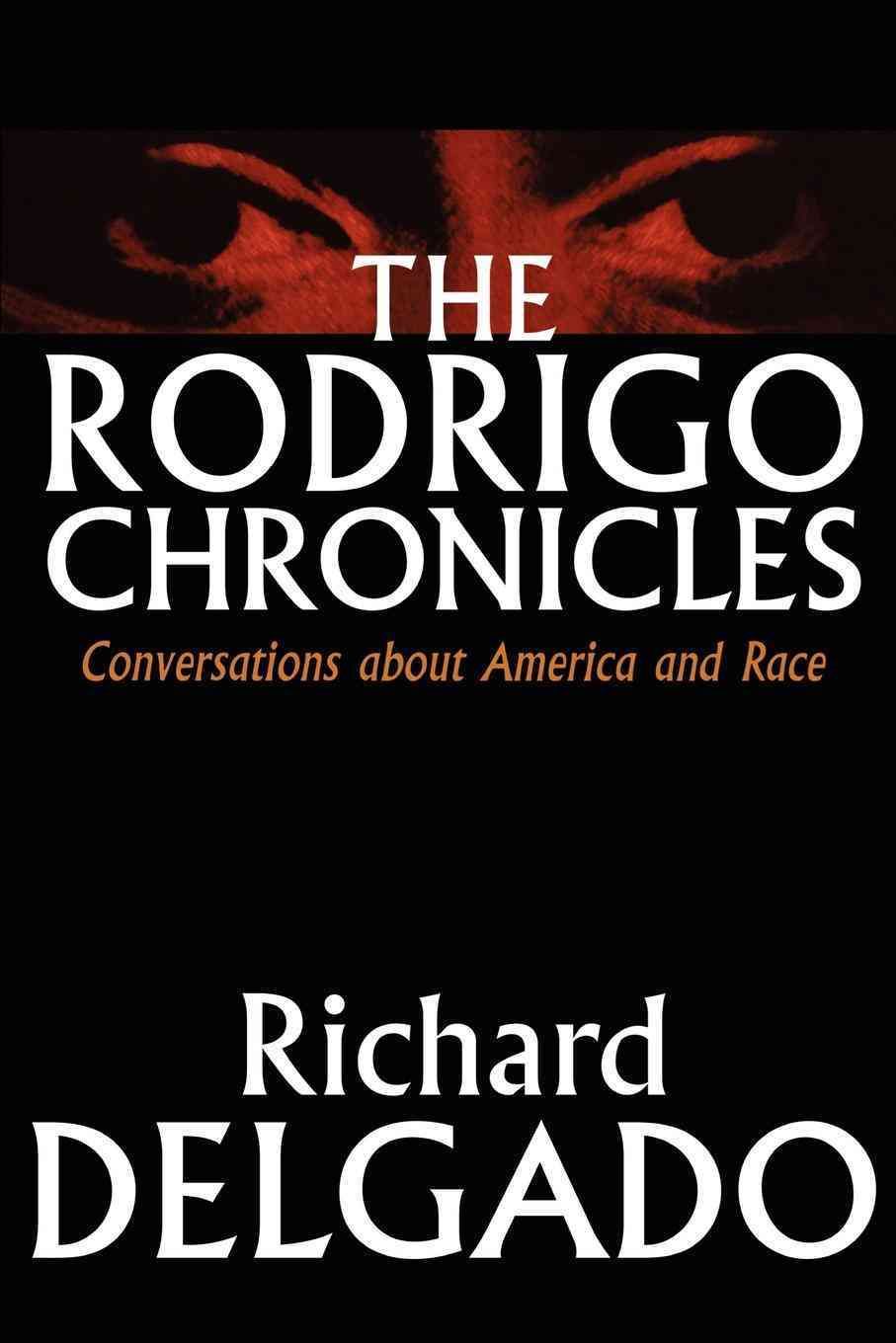 The Rodrigo Chronicles By Richard Delgado 9780814718827 (Paperback)