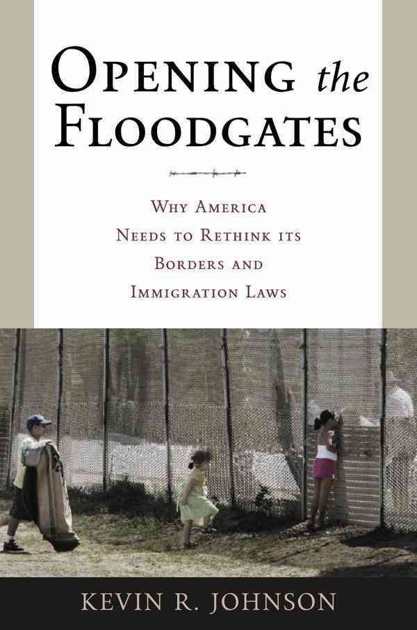 Opening the Floodgates By Kevin R. Johnson 9780814743096 (Paperback)