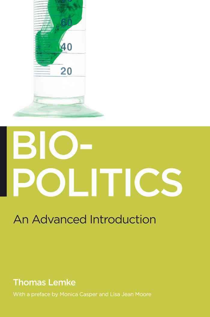 Biopolitics By Thomas Lemke 9780814752418 (Hardback)