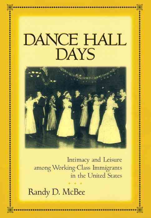 Dance Hall Days By Randy D. McBee 9780814756201 (Hardback)