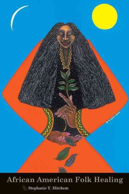 African American Folk Healing By Stephanie Mitchem 9780814757321