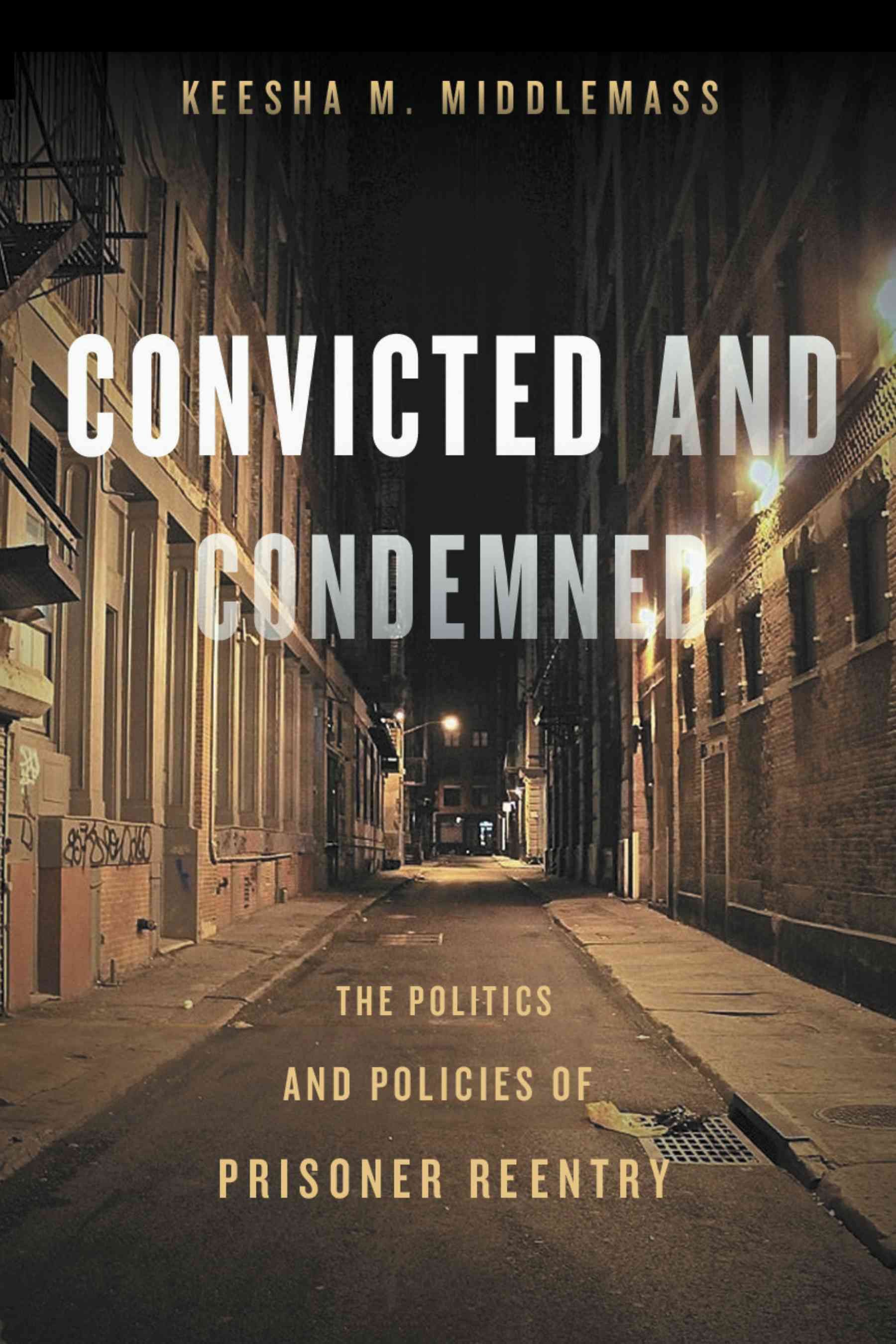 Convicted and Condemned By Keesha Middlemass 9780814770627 (Paperback)