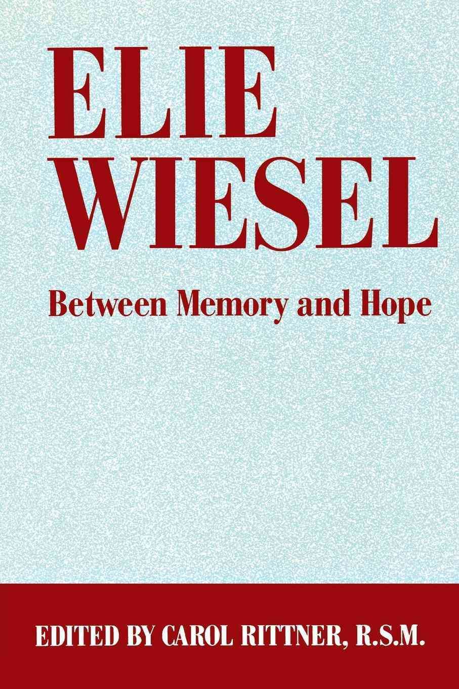 Elie Wiesel By Carol Rittner (editor) 9780814774212 (Paperback)