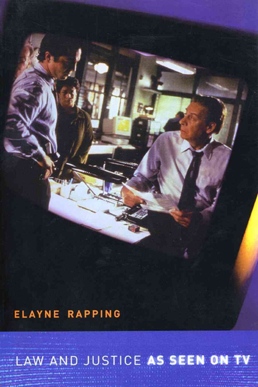 Law and Justice as Seen on TV By Elayne Rapping 9780814775608