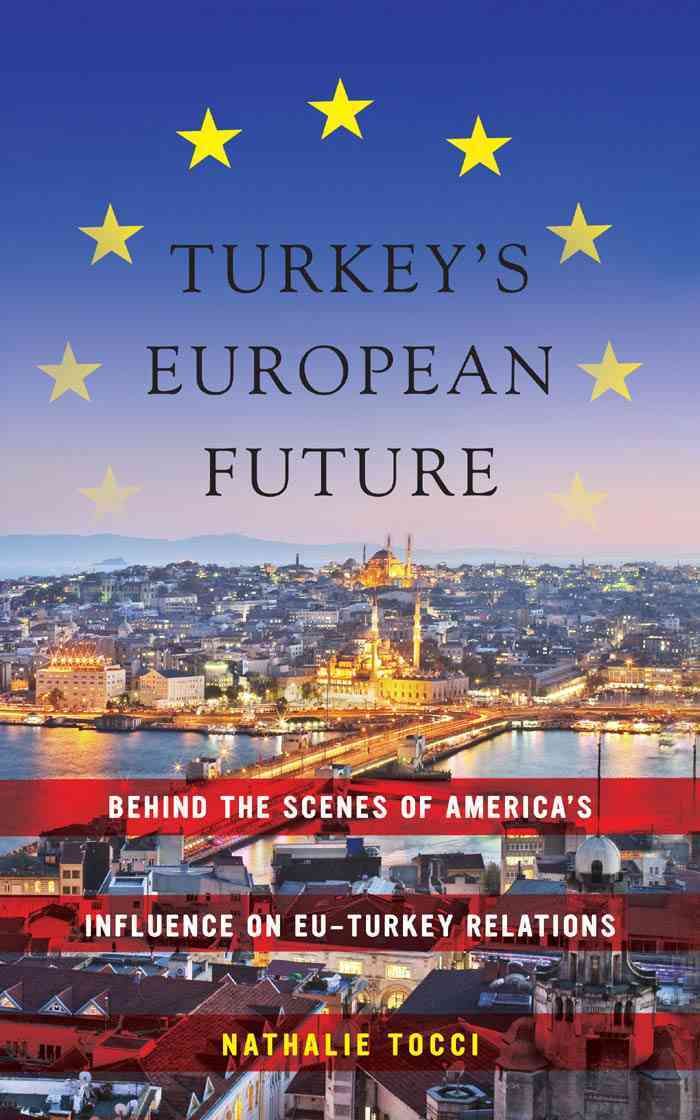 Turkey's European Future By Nathalie Tocci 9780814784099 (Hardback)