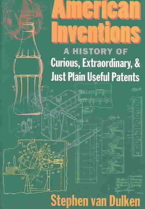 American Inventions By Stephen Van Dulken 9780814788134 (Hardback)