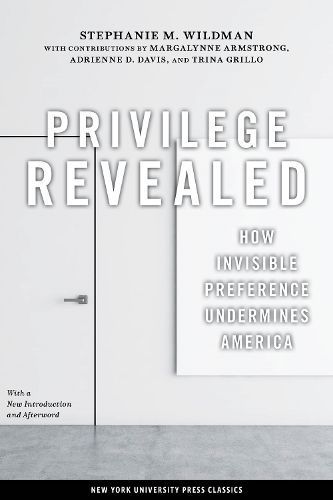 Privilege Revealed By Stephanie M. Wildman 9780814792988 (Hardback)