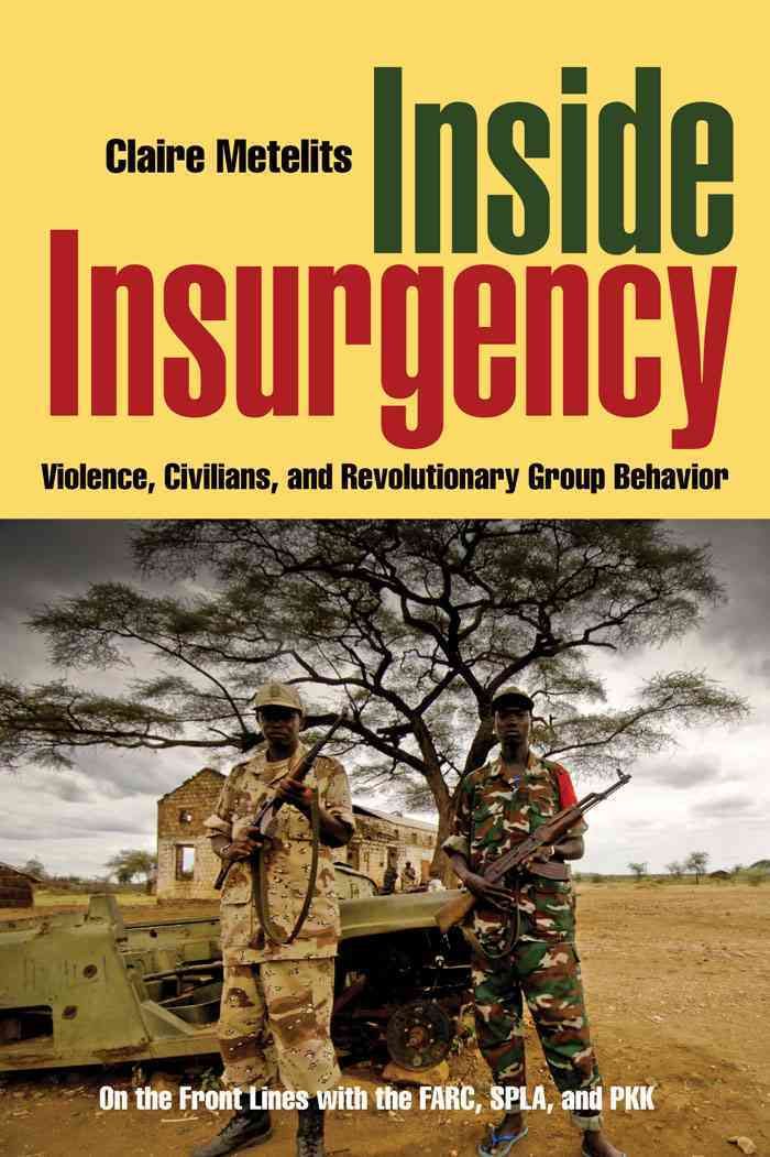 Inside Insurgency By Claire Metelits 9780814795781 (Paperback)