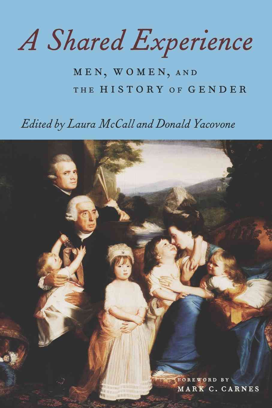 A Shared Experience By Laura Mccall (editor), Donald Yacovone (editor)