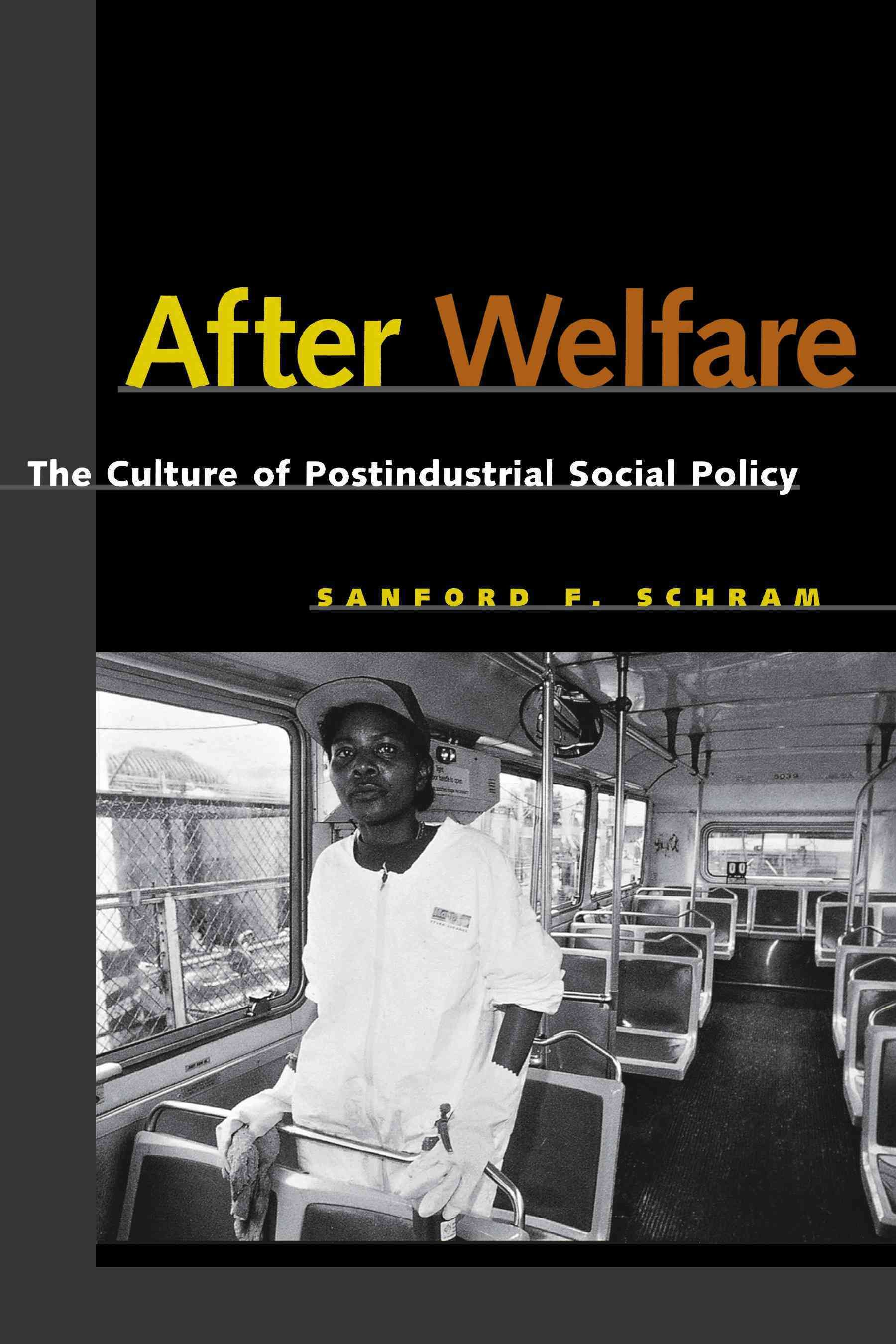 After Welfare By Sanford F. Schram 9780814797556 (Paperback)